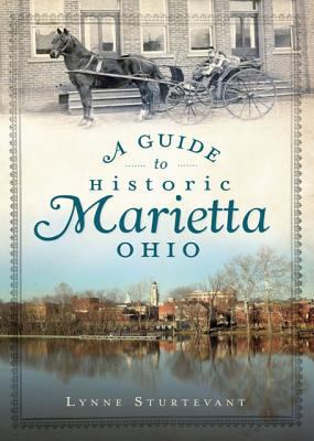 A Guide to Historic Marietta, Ohio 1609492765 Book Cover