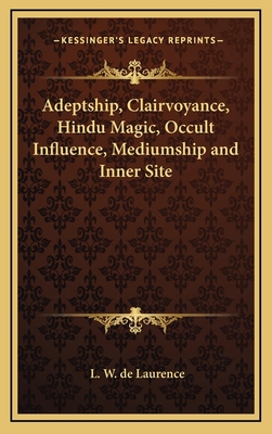 Adeptship, Clairvoyance, Hindu Magic, Occult In... 1168654025 Book Cover