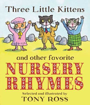 Three Little Kittens and Other Favorite Nursery... 0805088857 Book Cover