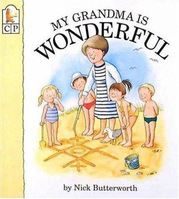 My Grandma Is Wonderful 1564021009 Book Cover