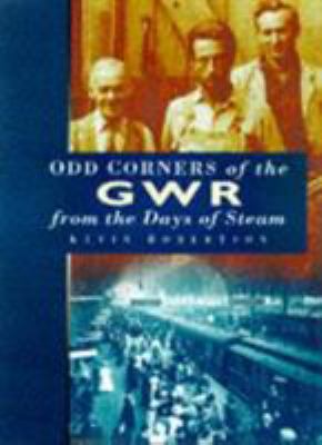 Odd Corners of the GWR from the Days of Steam 075091940X Book Cover