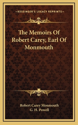 The Memoirs of Robert Carey, Earl of Monmouth 116354101X Book Cover