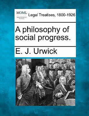 A Philosophy of Social Progress. 1240194749 Book Cover