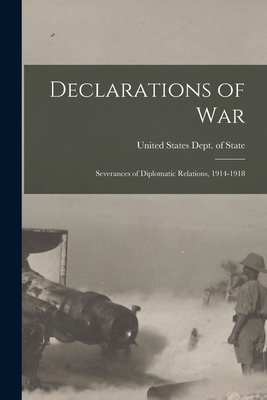 Declarations of War: Severances of Diplomatic R... 1017320764 Book Cover