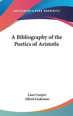 A Bibliography of the Poetics of Aristotle 1436681871 Book Cover