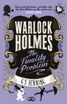 Warlock Holmes - The Finality Problem 1785659383 Book Cover