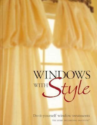 Windows With Style: Do-It-Yourself Window Treat... 086573349X Book Cover