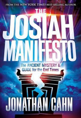 The Josiah Manifesto: The Ancient Mystery & Gui... 1636413374 Book Cover