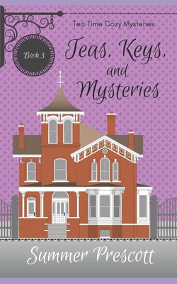 Teas, Keys, and Mysteries B09R36NHM7 Book Cover
