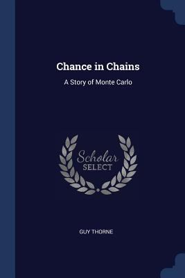 Chance in Chains: A Story of Monte Carlo 1376582074 Book Cover