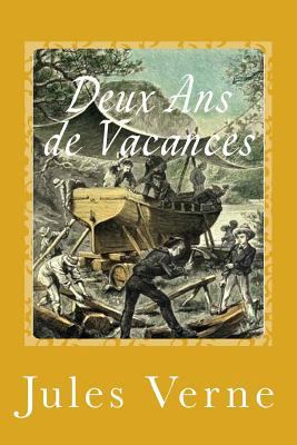 Deux Ans de Vacances [French] 1544113382 Book Cover