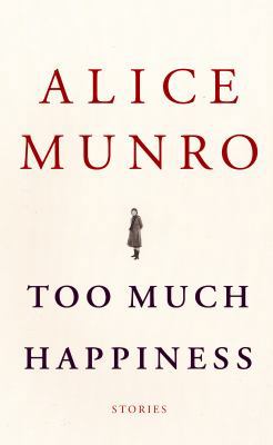 Too Much Happiness [Large Print] 160285646X Book Cover