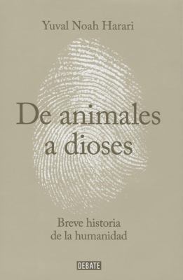 de Animales a Dioses: Una Breve Historia de la ... [Spanish] 8499924212 Book Cover