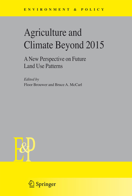 Agriculture and Climate Beyond 2015: A New Pers... 9048170281 Book Cover
