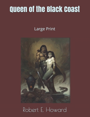 Queen of the Black Coast: Large Print 1689879890 Book Cover