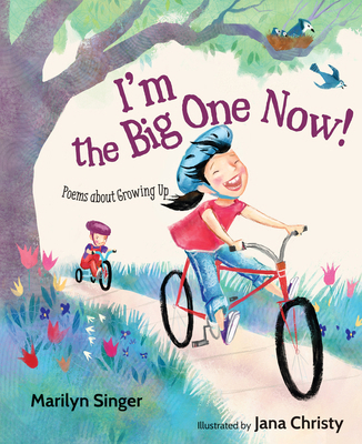 I'm the Big One Now!: Poems about Growing Up 1629791695 Book Cover