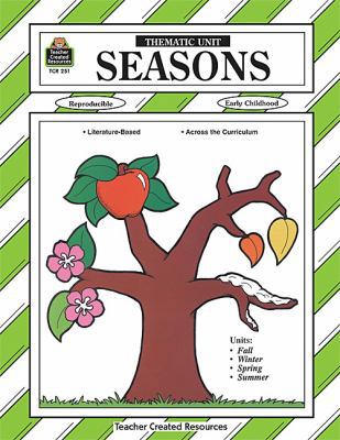 Seasons Thematic Unit 1557342512 Book Cover