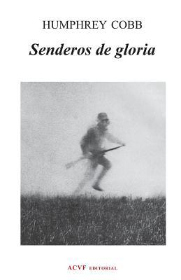 Senderos de gloria [Spanish] 8494468863 Book Cover