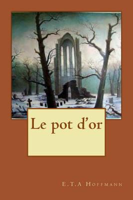 Le pot d'or [French] 1530311047 Book Cover
