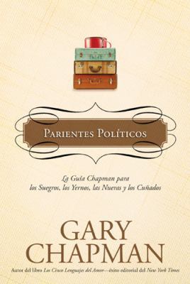 Los Suegros: La Guia Chapman Para los Suegros, ... [Spanish] 1414317239 Book Cover
