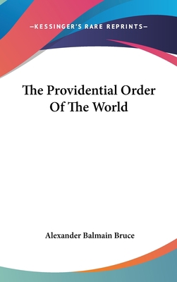 The Providential Order Of The World 0548329265 Book Cover