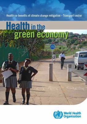 Health in the Green Economy: Health Co-Benefits... 9241502916 Book Cover