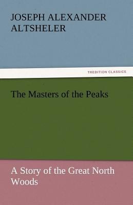 The Masters of the Peaks 3842443943 Book Cover