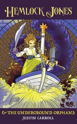 Hemlock Jones & The Underground Orphans 1916165419 Book Cover