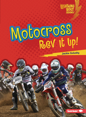 Motocross: REV It Up! 1728478731 Book Cover