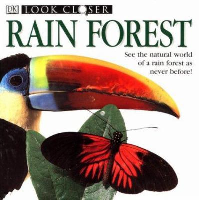 Rain Forest (Look Closer) 0789429713 Book Cover