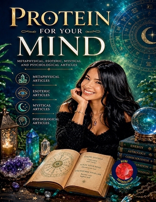 Protein for Your Mind B0CK16TBKH Book Cover