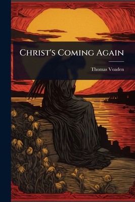 Christ's Coming Again 1023631261 Book Cover