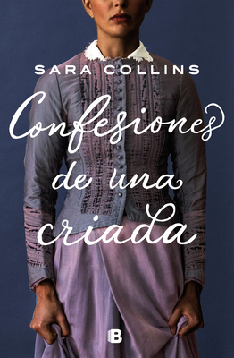 Confesiones de Una Criada / The Confessions of ... [Spanish] 846666873X Book Cover