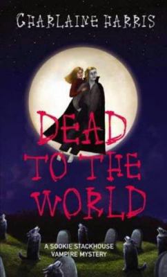 Dead to the World (Southern Vampire Mysteries, ... 1841493708 Book Cover