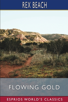 Flowing Gold (Esprios Classics) B09VWLRHLN Book Cover