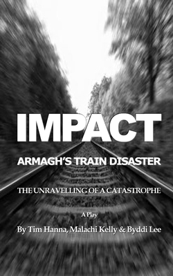 Impact: Armagh's Train Disaster B0CZ7HG1Z2 Book Cover