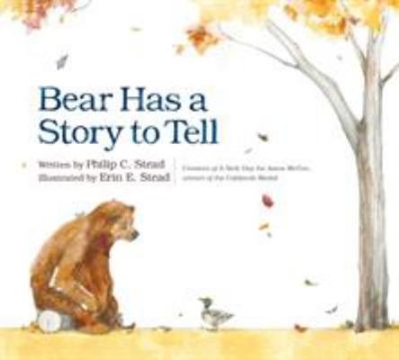 Bear Has a Story to Tell 1250221943 Book Cover