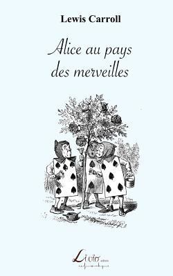 Alice au pays des merveilles [French] 2354550030 Book Cover