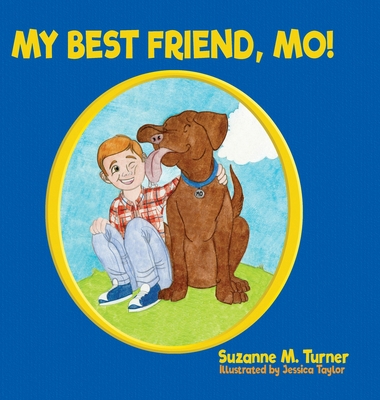 My Best Friend, Mo! 1632964120 Book Cover