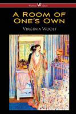 A Room of One's Own (Wisehouse Classics Edition) 9176375064 Book Cover