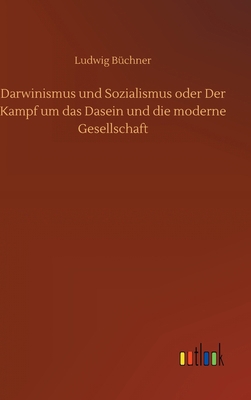 Darwinismus und Sozialismus oder Der Kampf um d... [German] 3752367873 Book Cover