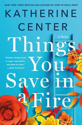 Things You Save in a Fire 1250047323 Book Cover