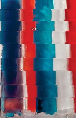 Chill!: Red, White & Blue 1720615993 Book Cover