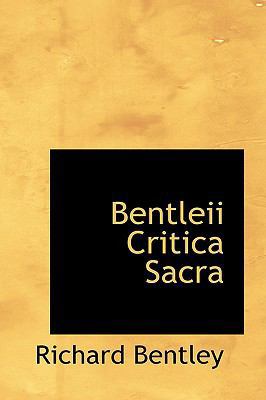 Bentleii Critica Sacra 0559980477 Book Cover