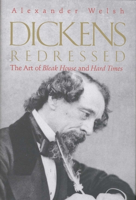 Dickens Redressed: The Art of Bleak House and H... 0300082037 Book Cover