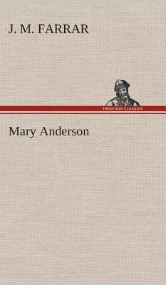 Mary Anderson 3849515516 Book Cover