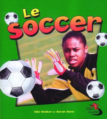 Le Soccer [French] 2895791244 Book Cover