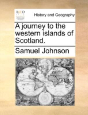 A Journey to the Western Islands of Scotland. 1140721844 Book Cover