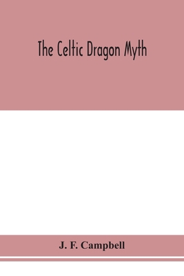 The Celtic Dragon Myth 9354155650 Book Cover