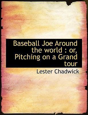 Baseball Joe Around the World: Or, Pitching on ... 111395762X Book Cover